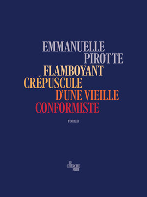 cover image of Flamboyant crépuscule d'une vieille conformiste